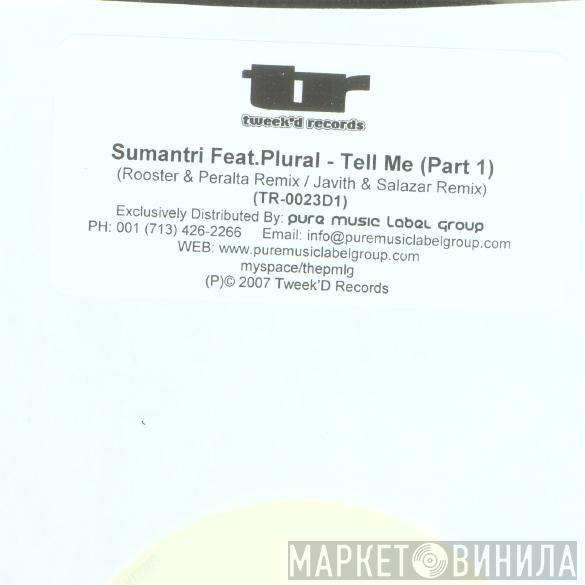 Feat. Sumantri  Plural   - Tell Me (Part 1)