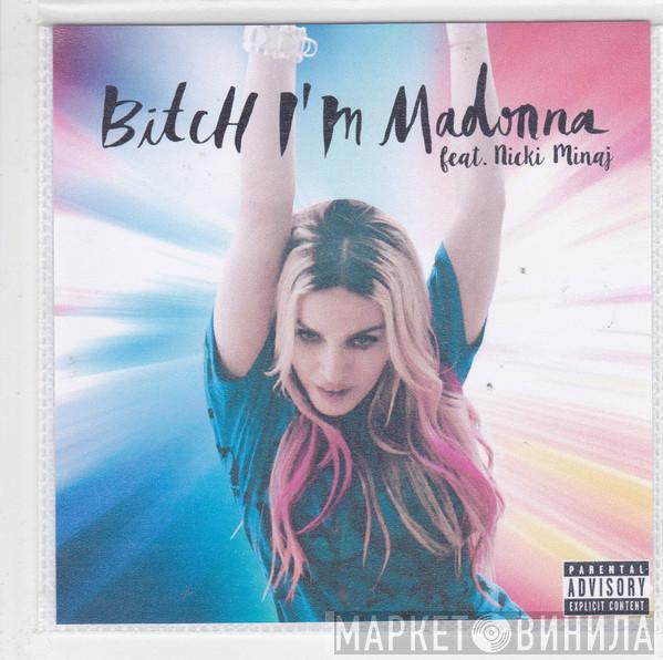 Feat. Madonna  Nicki Minaj  - Bitch I'm Madonna