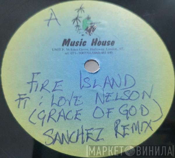Feat. Fire Island  Love Nelson  - There But For The Grace Of God