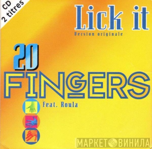 Feat. 20 Fingers  Roula  - Lick It