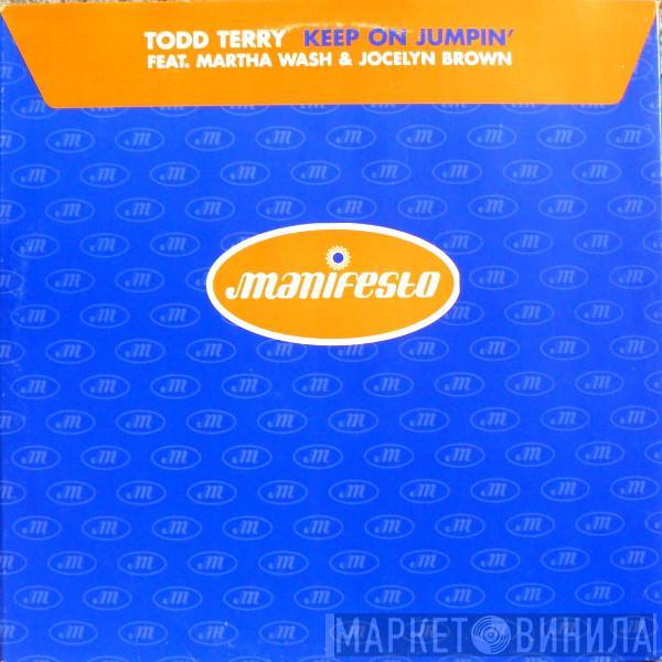 Feat. Todd Terry & Martha Wash  Jocelyn Brown  - Keep On Jumpin'