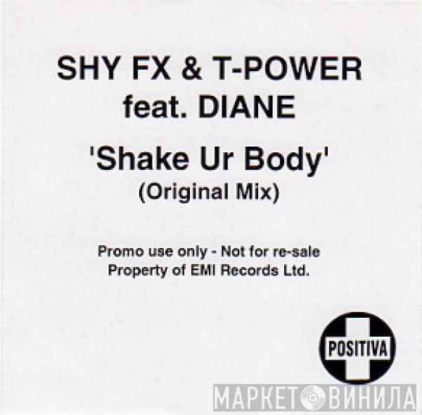 Feat. Shy FX & T Power  Dianne Joseph  - Shake Ur Body (Original Mix)