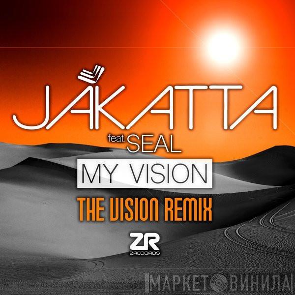 Feat. Jakatta  Seal  - My Vision (The Vision Remix)