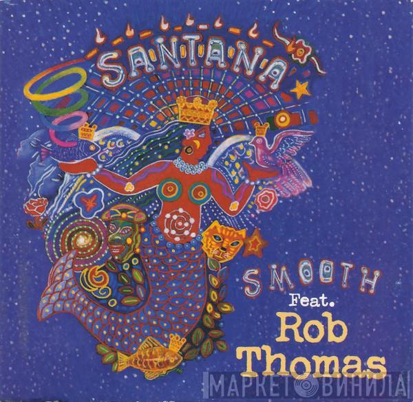 Feat. Santana  Rob Thomas  - Smooth
