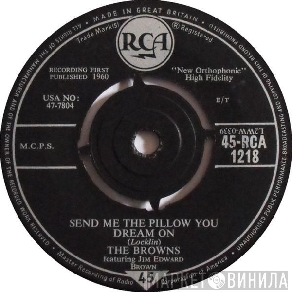 Feat. The Browns   Jim Ed Brown  - Send Me The Pillow You Dream On