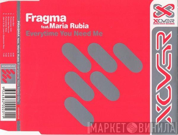 Feat. Fragma  Maria Rubia  - Everytime You Need Me