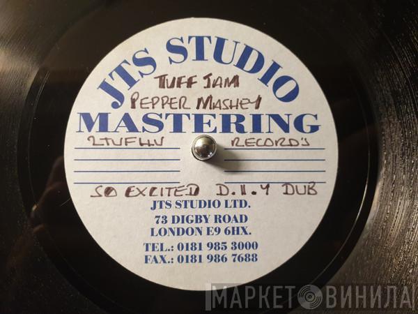 Feat. Tuff Jam  Pepper Mashay  - So Excited