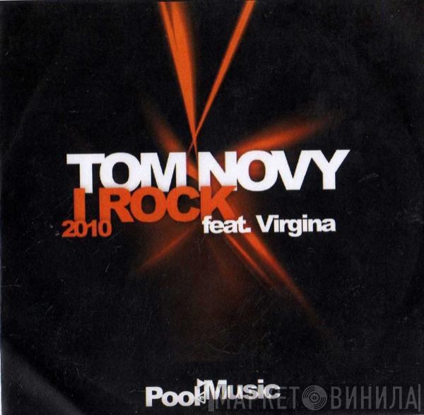 Feat. Tom Novy  Virginia   - I Rock 2010