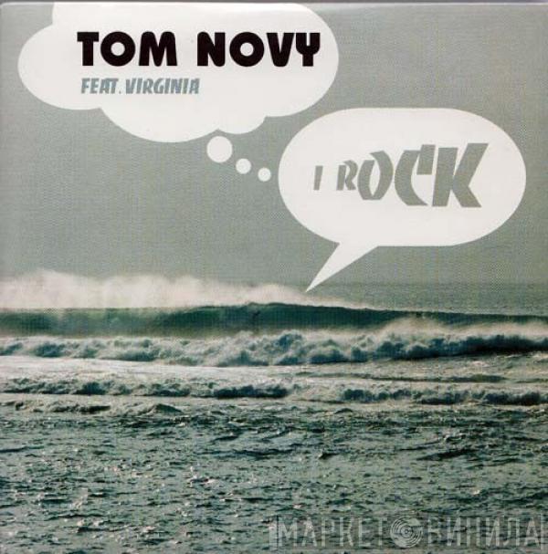 Feat. Tom Novy  Virginia   - I Rock