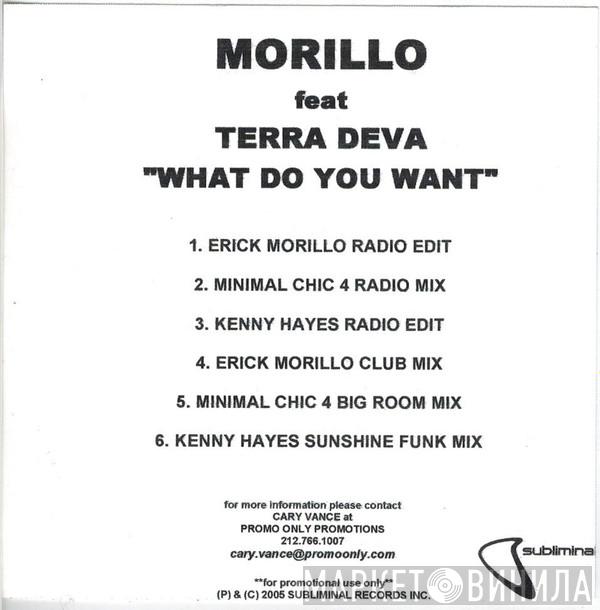 Feat. Erick Morillo  Terra Deva  - What Do You Want