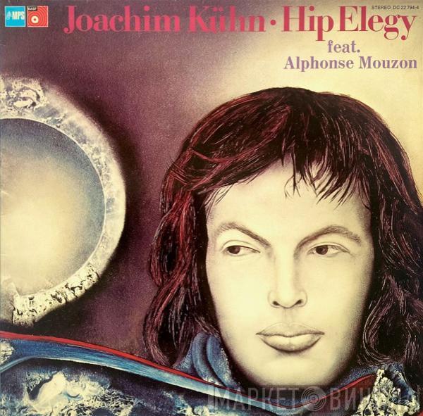 Feat. Joachim Kühn  Alphonse Mouzon  - Hip Elegy