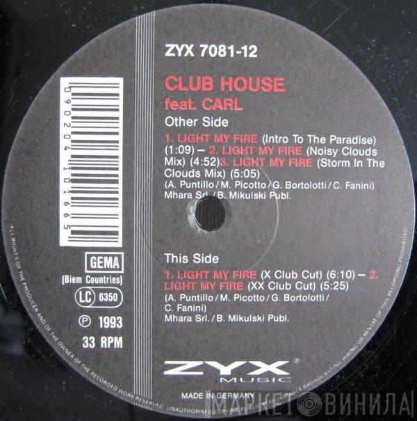 Feat. Club House  Carl Fanini  - Light My Fire
