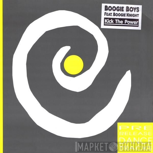 Feat. Boogie Boys  Boogie Knight  - Kick The Power