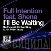 Feat. Full Intention  Shena  - I'll Be Waiting