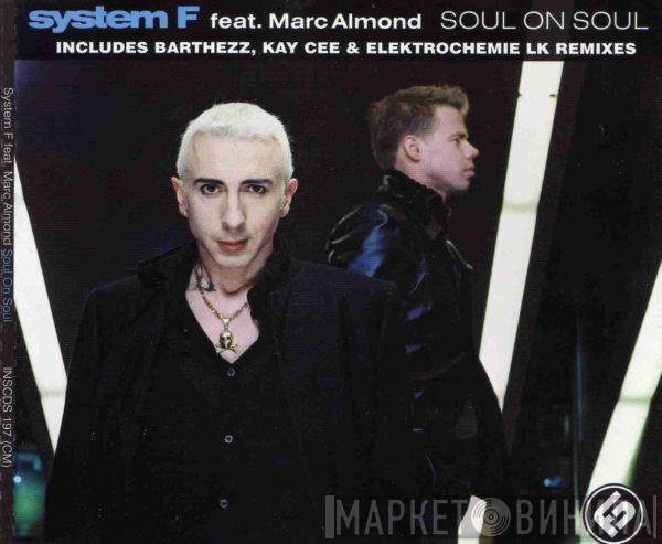 Feat. System F  Marc Almond  - Soul On Soul
