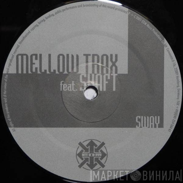 Feat. Mellow Trax  Shaft  - Sway