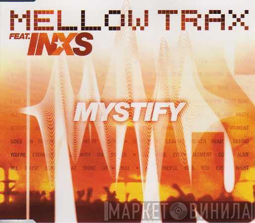 Feat. Mellow Trax  INXS  - Mystify