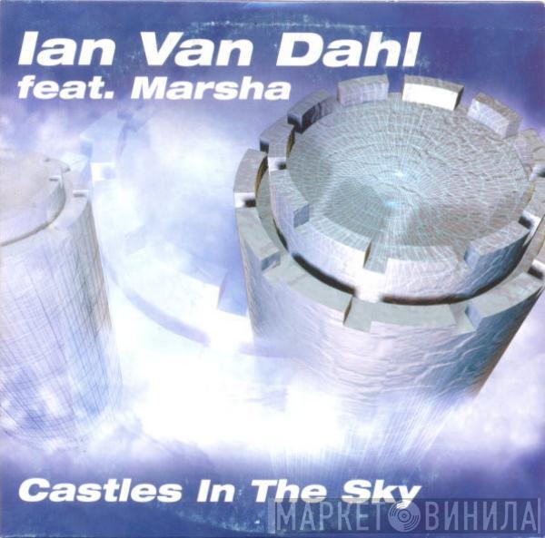 Feat. Ian Van Dahl  Marsha  - Castles In The Sky