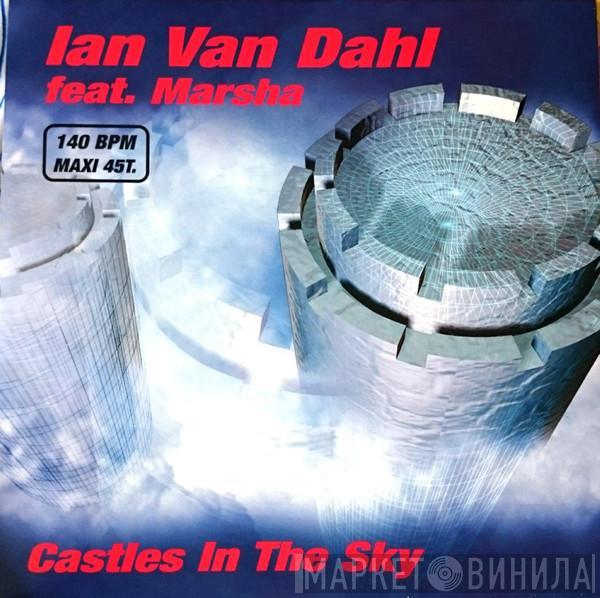 Feat. Ian Van Dahl  Marsha  - Castles In The Sky