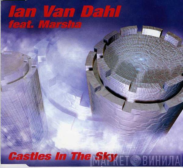 Feat. Ian Van Dahl  Marsha  - Castles In The Sky