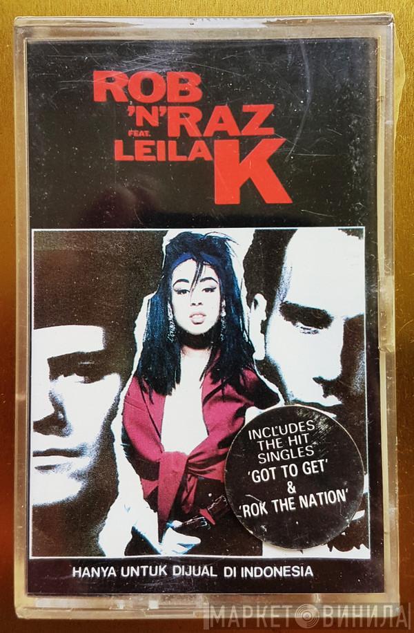 Feat. Rob 'N' Raz  Leila K  - Rob 'N' Raz Featuring Leila K