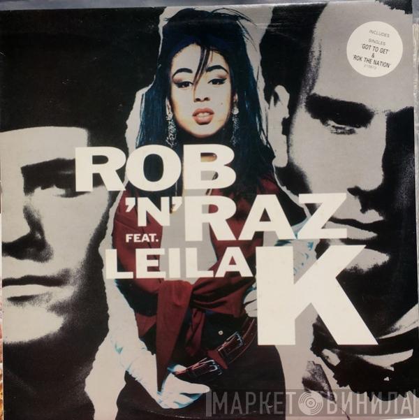 Feat. Rob 'N' Raz  Leila K  - Rob 'N' Raz Featuring Leila K