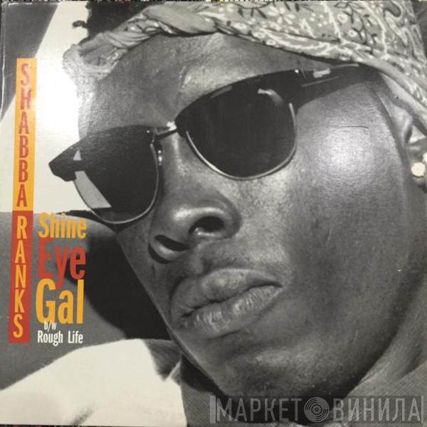 Feat. Shabba Ranks  Michael Rose  - Shine Eye Gal
