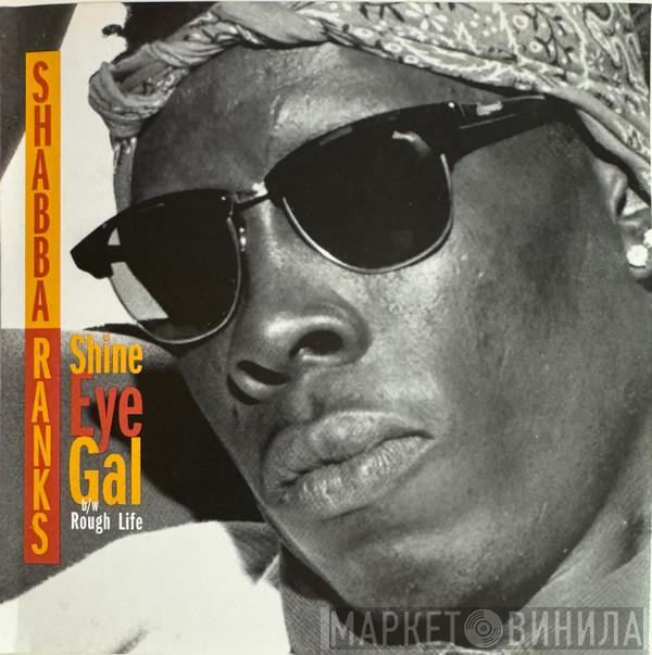Feat. Shabba Ranks  Michael Rose  - Shine Eye Gal