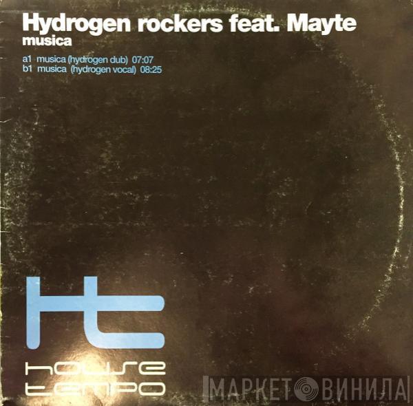 Feat. Hydrogen Rockers  Mayte   - Musica