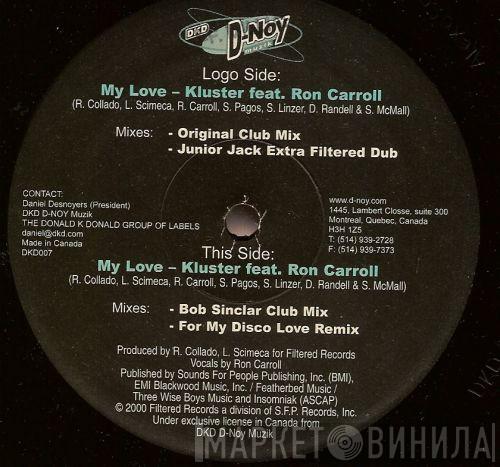 Feat. Kluster  Ron Carroll  - My Love