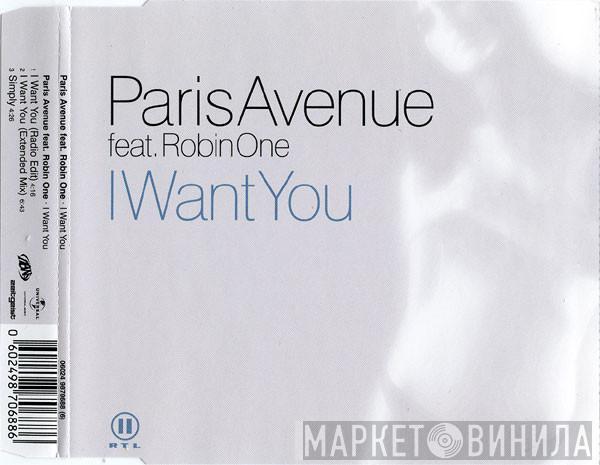Feat. Paris Avenue  Robin One  - I Want You