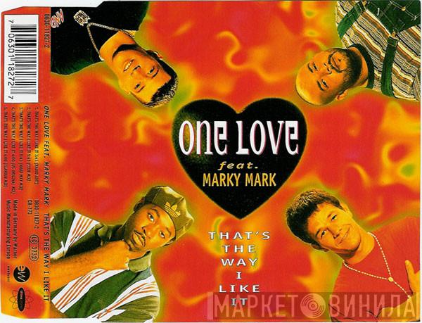Feat. One Love   Marky Mark  - That's The Way I Like It