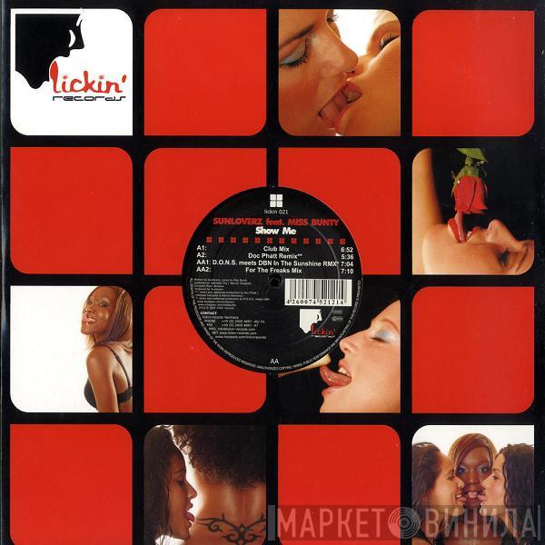 Feat. Sunloverz  Miss Bunty  - Show Me