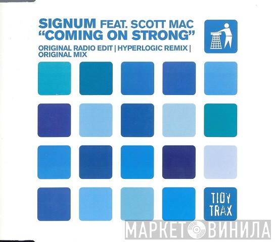 Feat. Signum  Scott Mac  - Coming On Strong