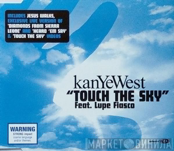 Feat. Kanye West  Lupe Fiasco  - Touch The Sky