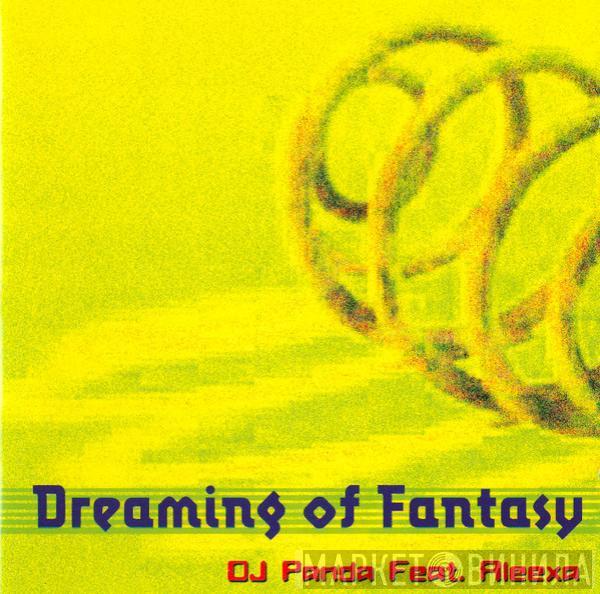 Feat. DJ Panda  Aleexa  - Dreaming Of Fantasy