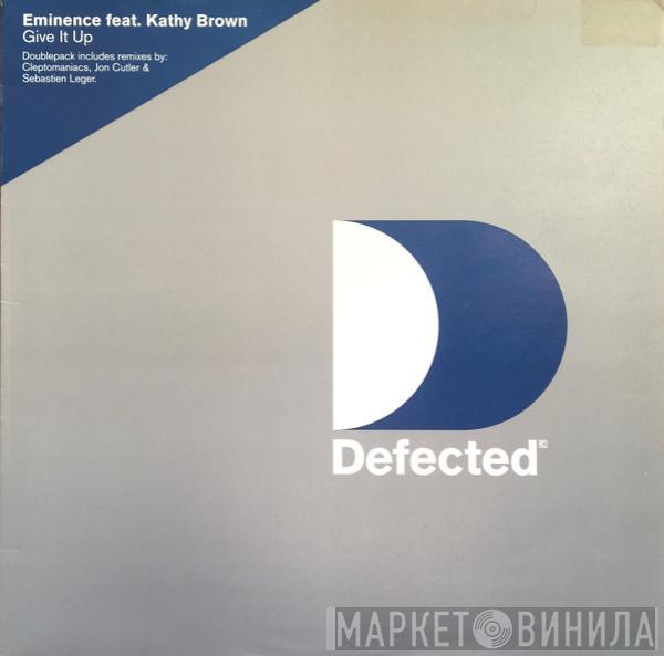 Feat. Eminence  Kathy Brown  - Give It Up