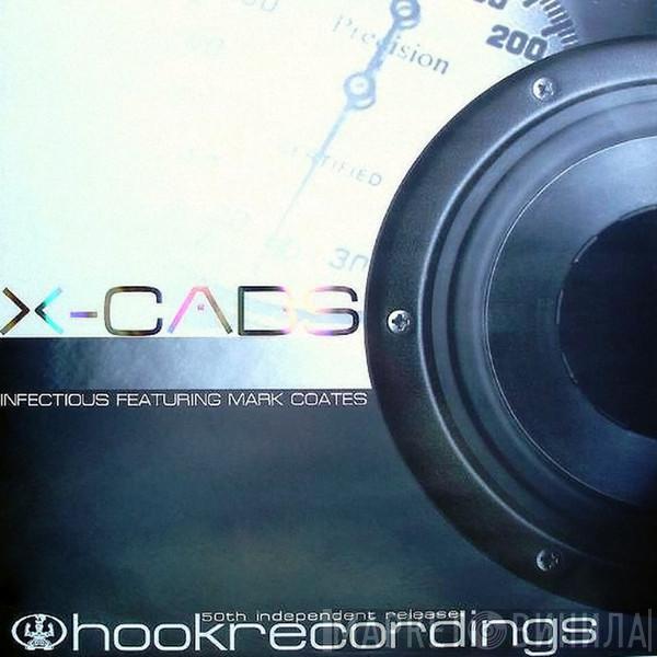Feat. X-Cabs  Mark Coates  - Infectious