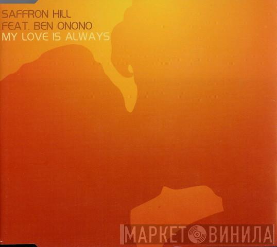 Feat. Saffron Hill  Ben Onono  - My Love Is Always