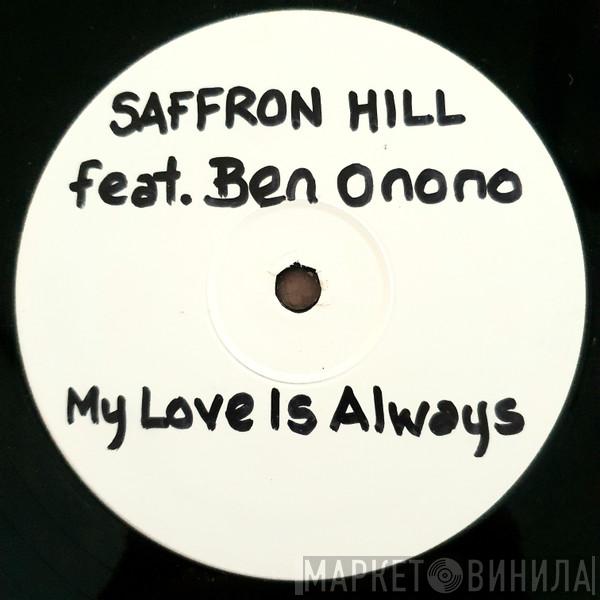 Feat. Saffron Hill  Ben Onono  - My Love Is Always