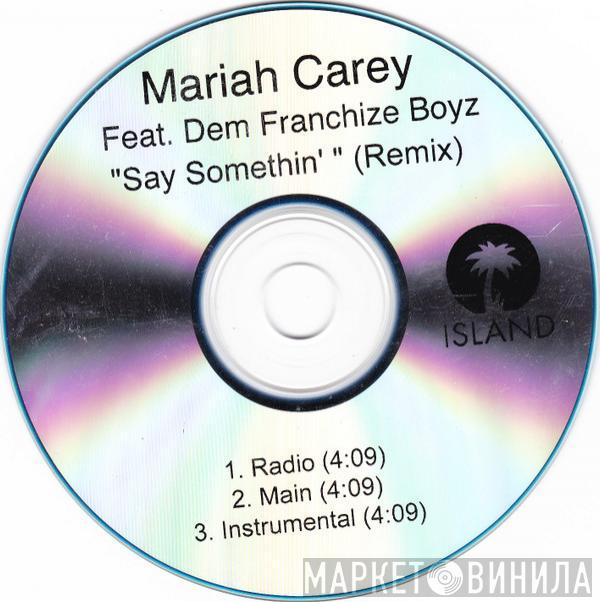 Feat. Mariah Carey  Dem Franchize Boyz  - Say Somethin' (Remix)