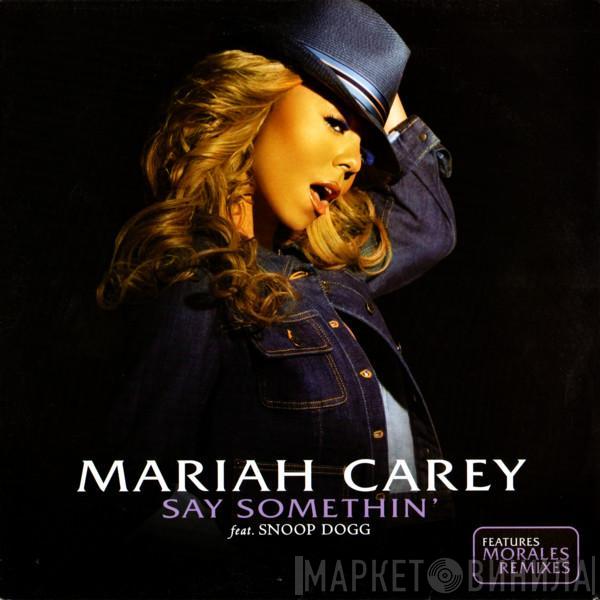Feat. Mariah Carey  Snoop Dogg  - Say Somethin'