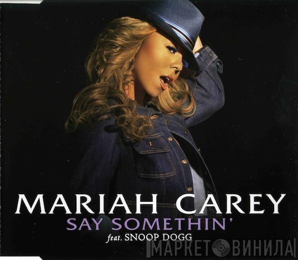 Feat. Mariah Carey  Snoop Dogg  - Say Somethin'