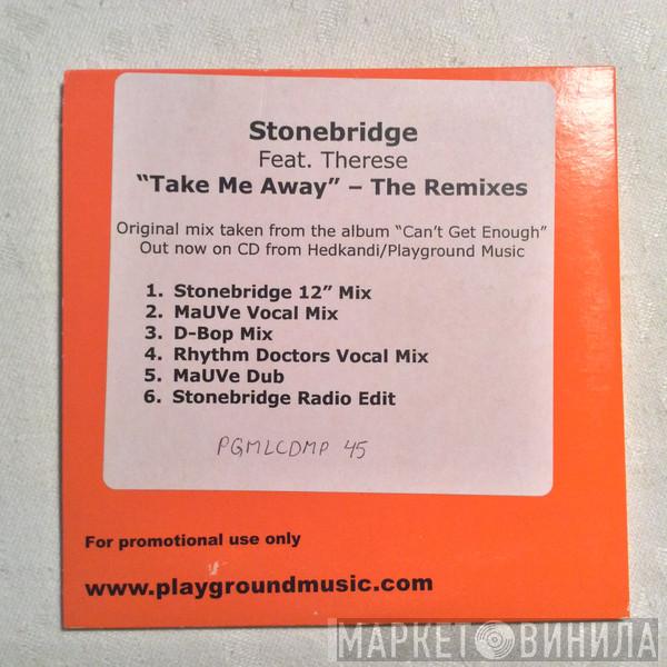 Feat. StoneBridge  Therese  - Take Me Away (The Remixes)
