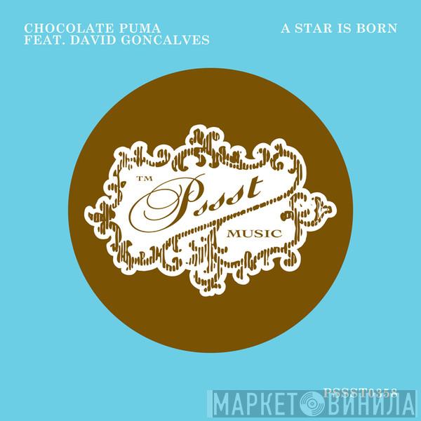 Feat. Chocolate Puma  David Gonçalves  - A Star Is Born
