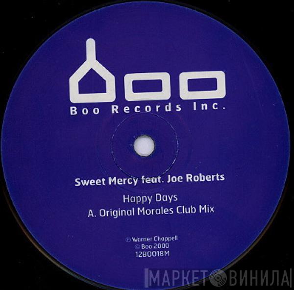 Feat. Sweet Mercy  Joe Roberts  - Happy Days