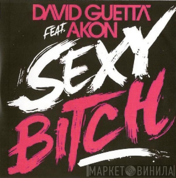 Feat. David Guetta  Akon  - Sexy Bitch