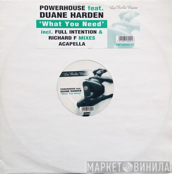Feat. Powerhouse  Duane Harden  - What You Need