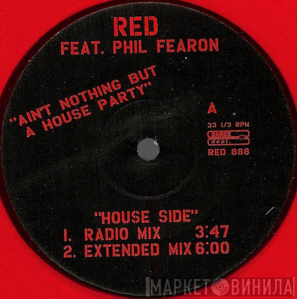 Feat. Red   Phil Fearon  - Ain't Nothing But A House Party