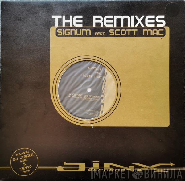 Feat. Signum  Scott Mac  - Coming On Strong (The Remixes)